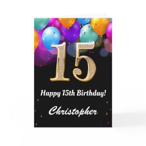 15th Birthday Black and Gold Colorful Balloons Card