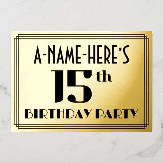 15th Birthday Party: Art Deco Look “15” and Name Foil