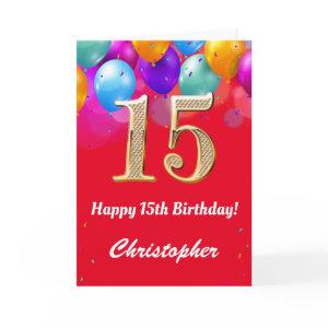 15th Birthday Red and Gold Colorful Balloons Card