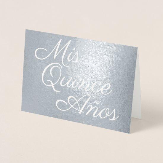 Elegant Calligraphy Silver Mis Quince Años Foil Card