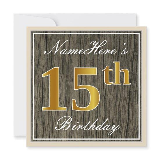 Elegant, Faux Wood, Faux Gold 15th Birthday + Name