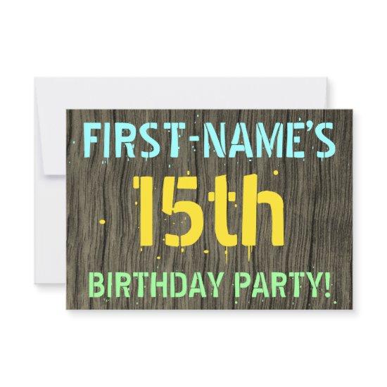 Faux Wood, Painted Text Look, 15th Birthday + Name