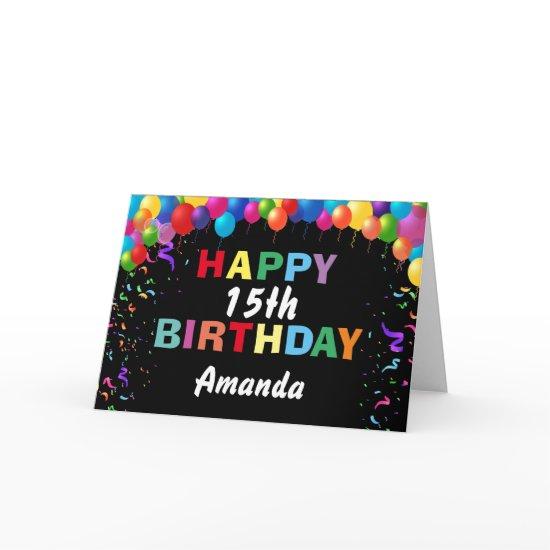 Happy 15th Birthday Colorful Balloons Black Card