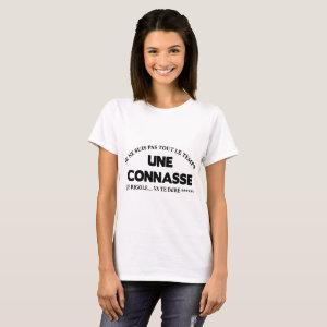 je ne suis pas tout le temps une connasse paris T-Shirt
