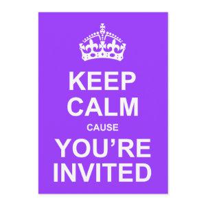 Keep Calm Cause You're Invited Quinceañera