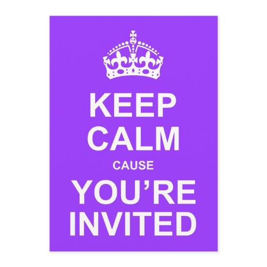 Keep Calm Cause You're Invited Quinceañera