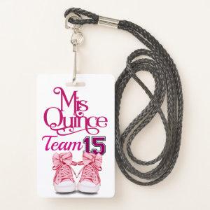 Mis Quince Team 15  Badge - See Back