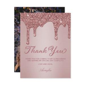 Rose Gold Dripping Glitter Quinceanera Photo Thank You Card