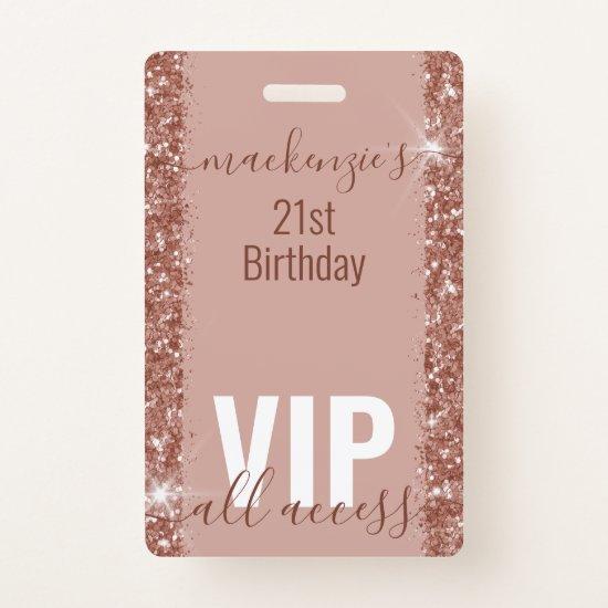 Rose Gold Glam Glitter VIP Bday Party  Badge