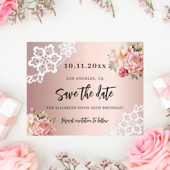 Rose gold pink florals birthday Save the Date card