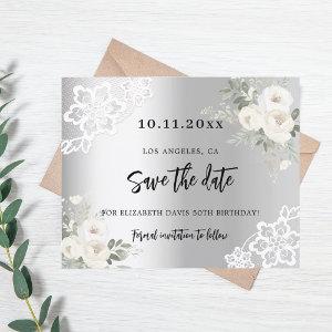 Silver white florals birthday Save the Date Flyer