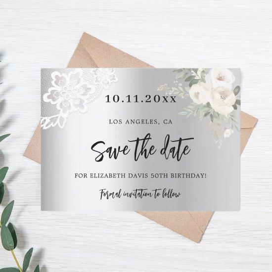 Silver white florals lace birthday save the date