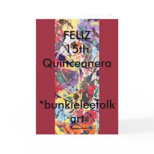 SPANISH, GREETING CARD, Feliz 15th Quinceanera